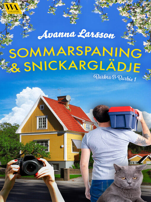 Titeldetaljer för Sommarspaning & snickarglädje av Avanna Larsson - Tillgänglig